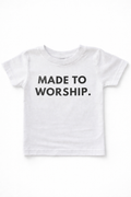 Made to worship tee